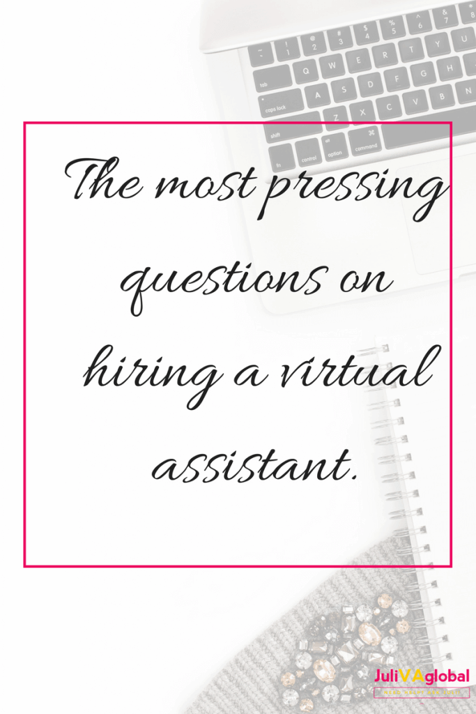 pressing questions on hiring a virtual assistant