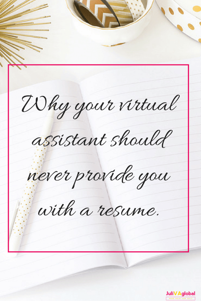 virtual assistant should never provide a resume